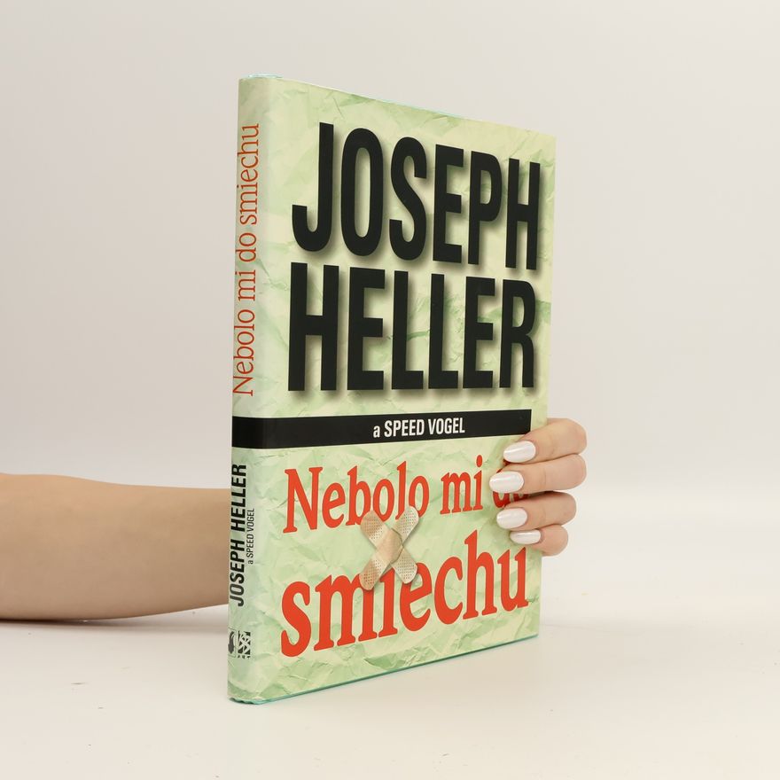 Joseph Heller Nebolo mi do smiechu