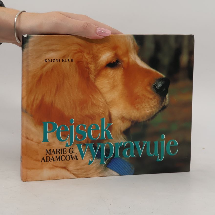 Marie G. Adamcová Pejsek vypravuje