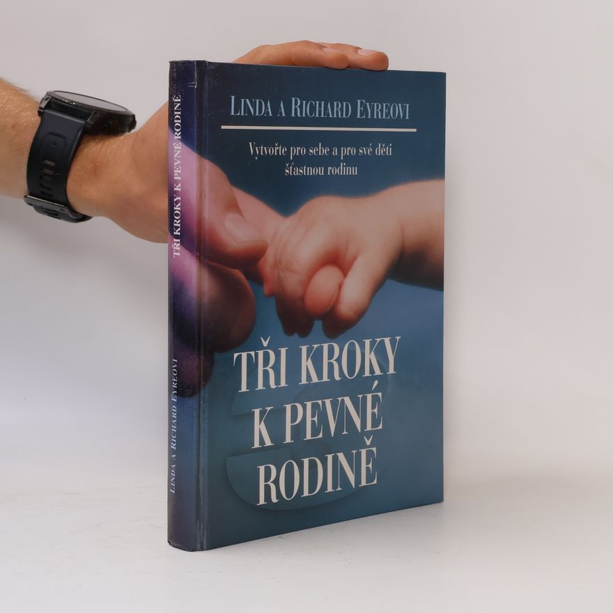 Richard Eyre Tři kroky k pevné rodině