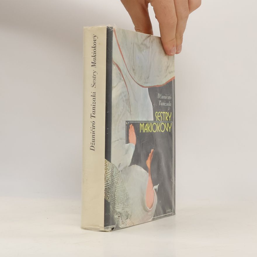 Jun'ichirō Tanizaki Sestry Makiokovy