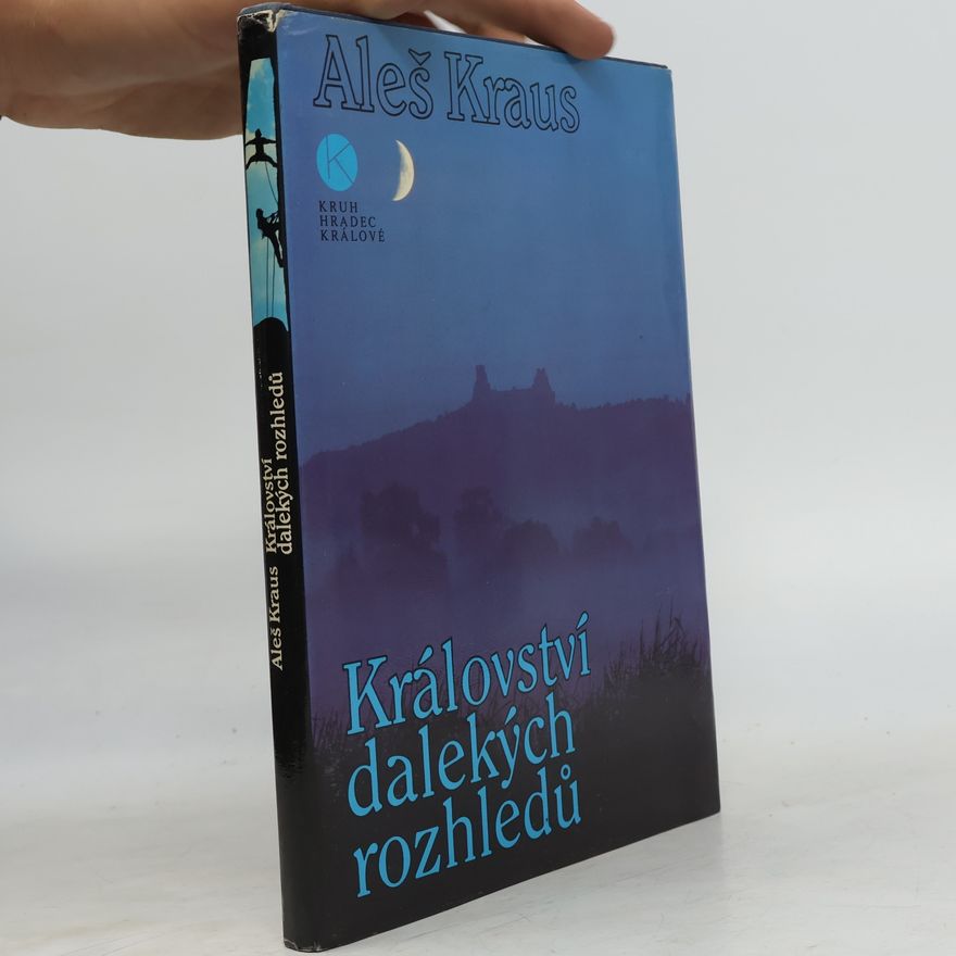Aleš Kraus Království dalekých rozhledů