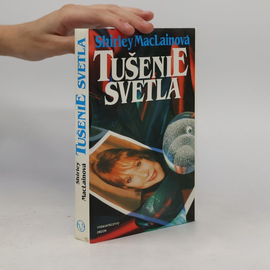 Shirley MacLaine Tušenie svetla
