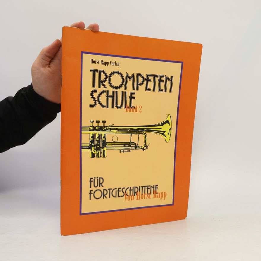 Horst Rapp Trompetenschule 2. Für Fortgeschrittene
