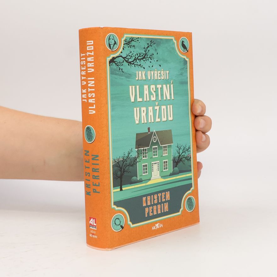 Kristen Perrin Jak vyřešit vlastní vraždu