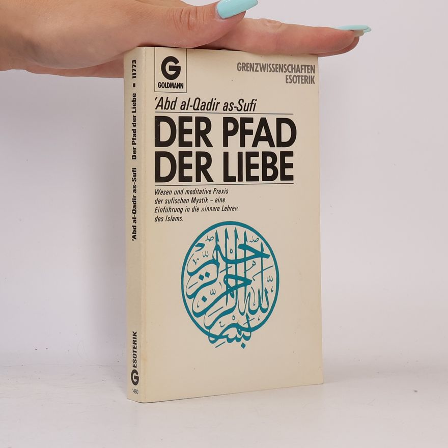 'Abd al-Qadir as-Sufi Der Pfad der Liebe