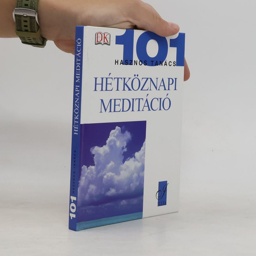 Collectif d'auteurs Hétköznapi meditáció