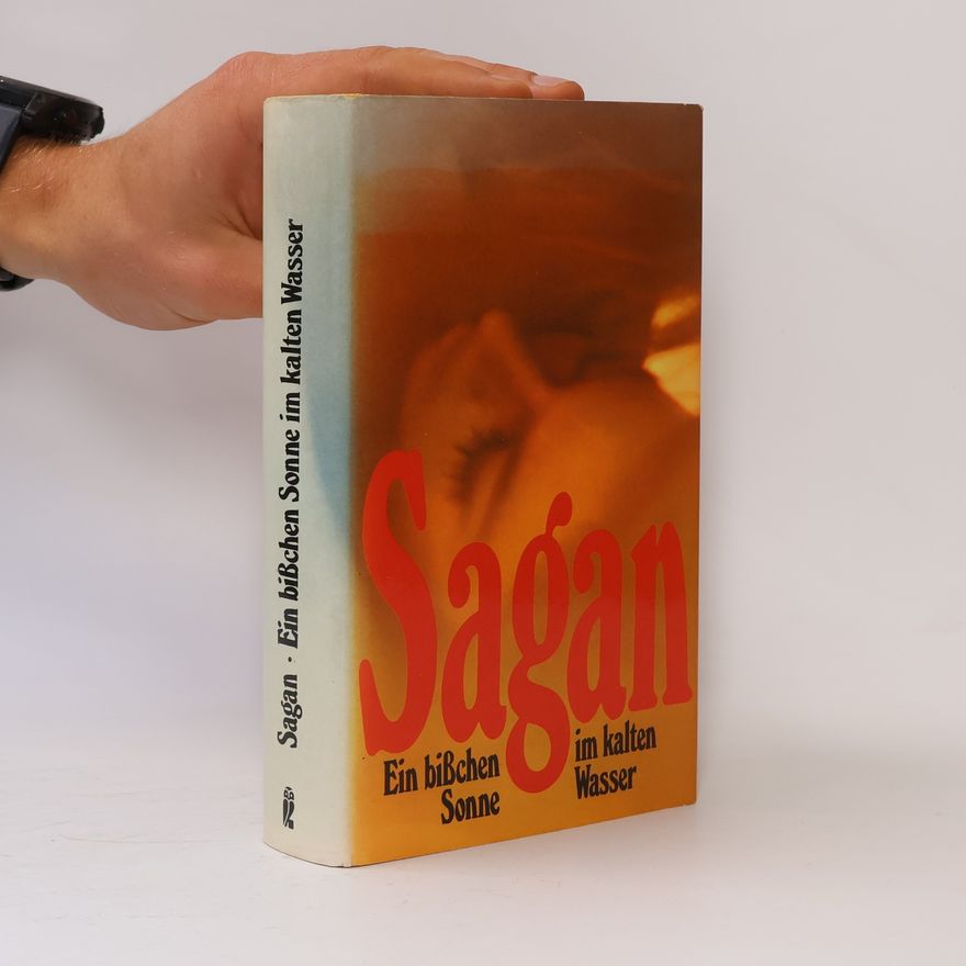 Françoise Sagan Ein bißchen Sonne im kalten Wasser
