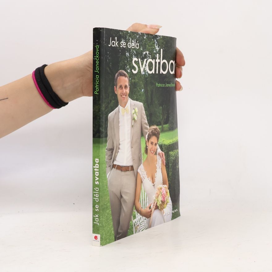 Patricia Janečková Jak se dělá svatba