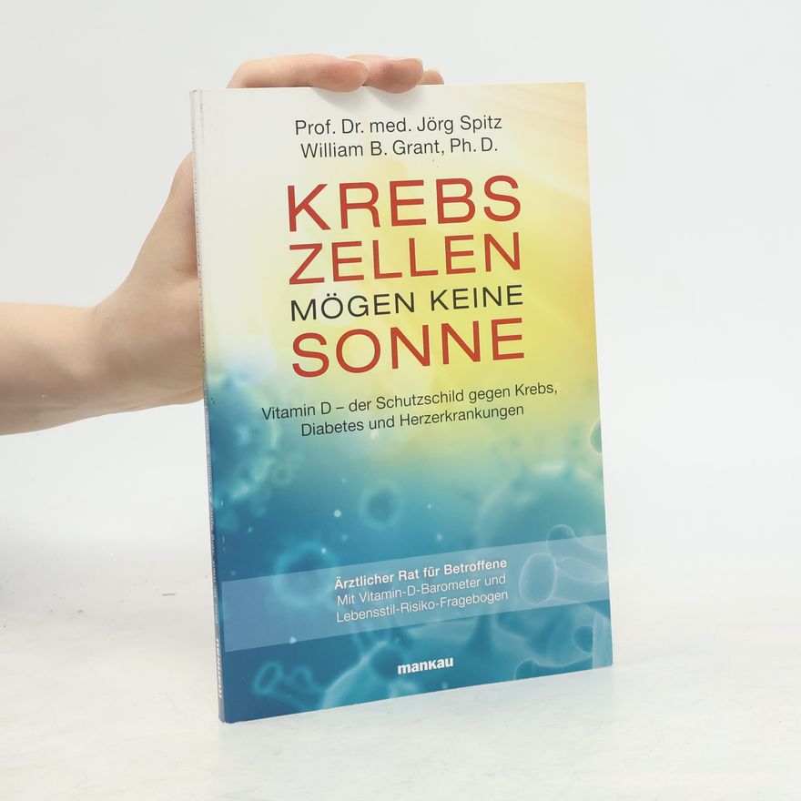 Jörg Spitz Krebszellen mögen keine Sonne