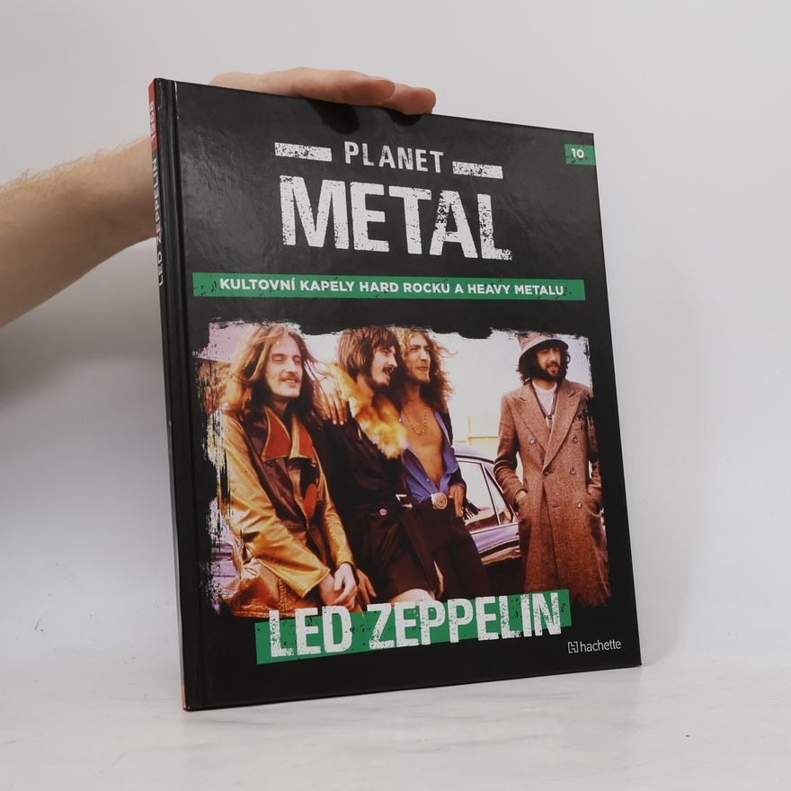 Kolektiv autorů Planet Metal 10. Led Zeppelin