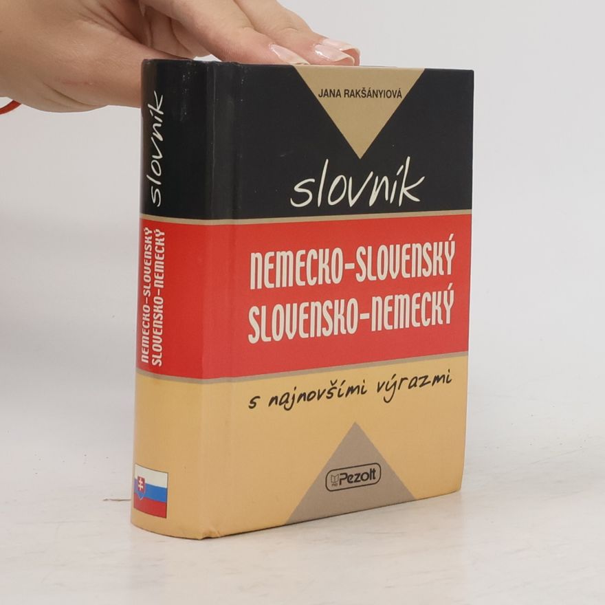 Petra Milošovičová Nemecko-slovenský a slovensko-nemecký slovník : [s najnovšími výrazmi]