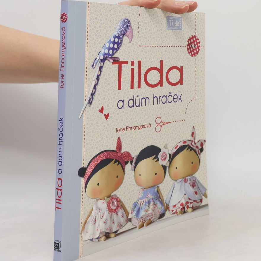 Tone Finnanger Tilda a dům hraček