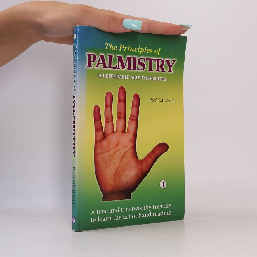O. P. Verma The Principles of Palmistry