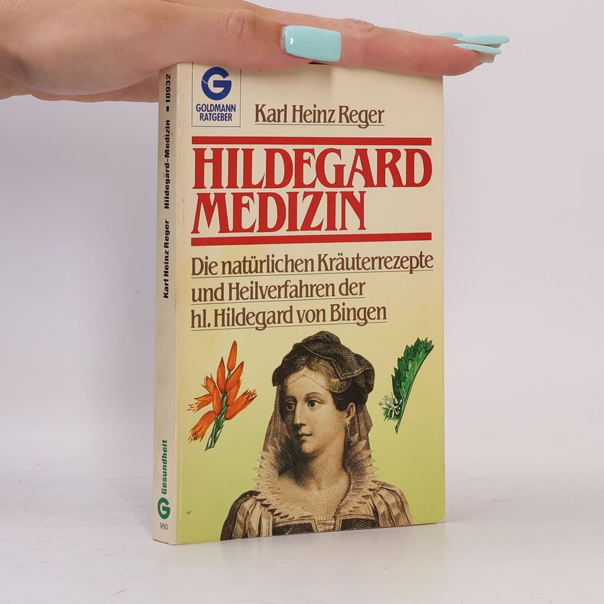 Karl Heinz Reger Hildegard Medizin
