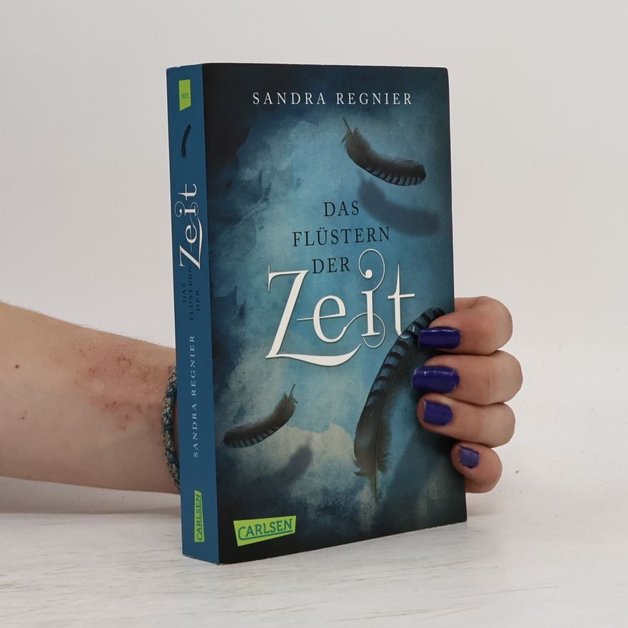 Sandra Regnier Das Flüstern der Zeit