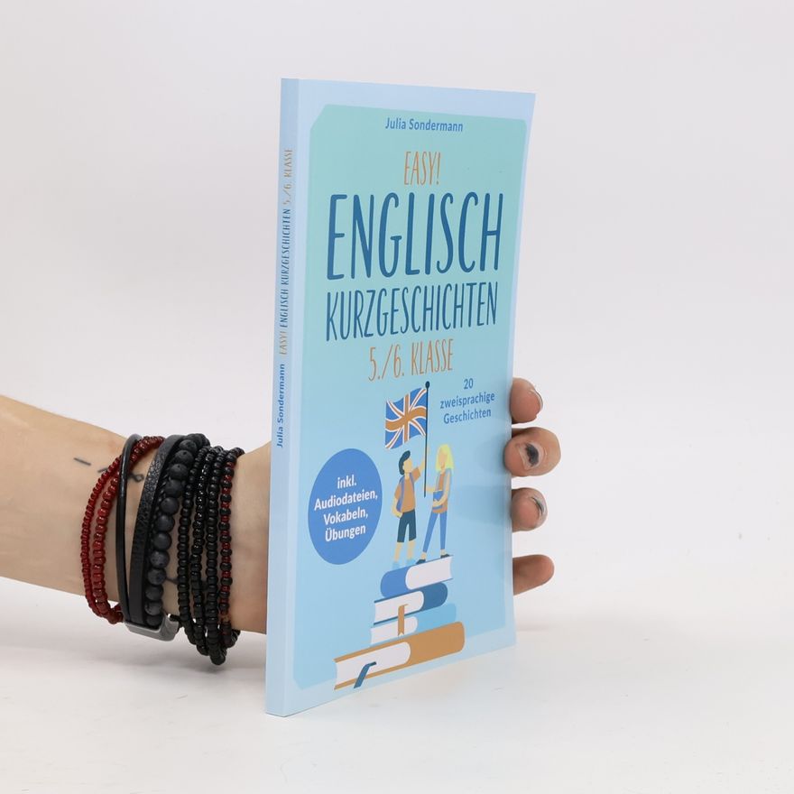 Julia Sondermann Easy! Englisch Kurzgeschichten 5./6. Klasse