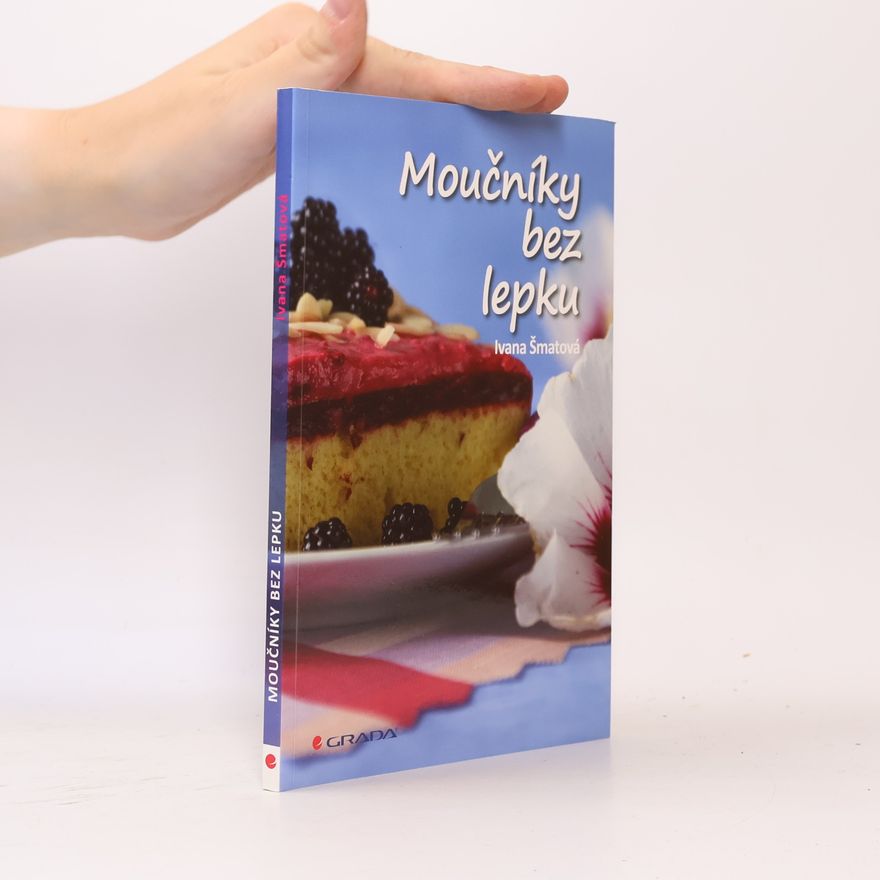 Ivana Šmatová Moučníky bez lepku