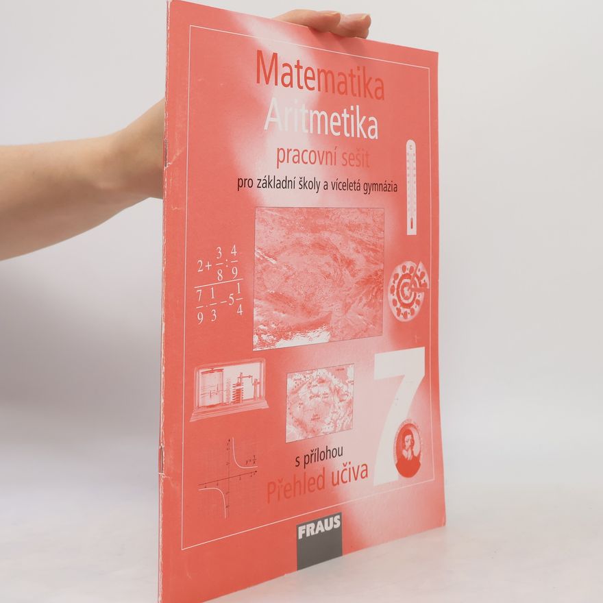 Autorenkollektiv Matematika 7 Aritmetika - Pracovní sešit