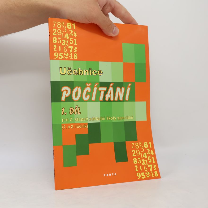Zdenka Gundzová Počítání – 1. díl (pro 2. stupeň základní školy speciální, 7. a 8. ročník)
