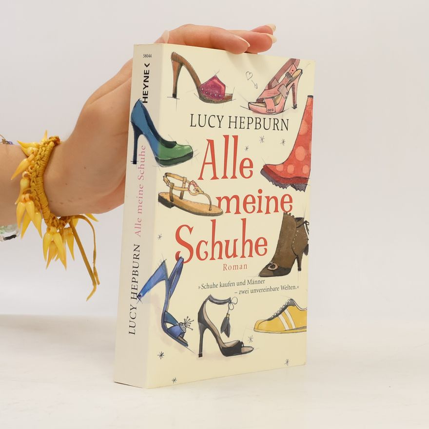 Lucy Hepburn Alle meine Schuhe