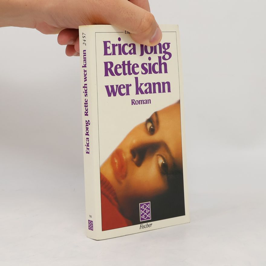 Erica Jong Rette sich wer kann