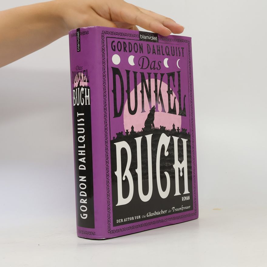 Gordon Dahlquist Das Dunkelbuch