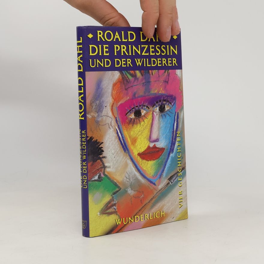 Roald Dahl Die Prinzessin und der Wilderer