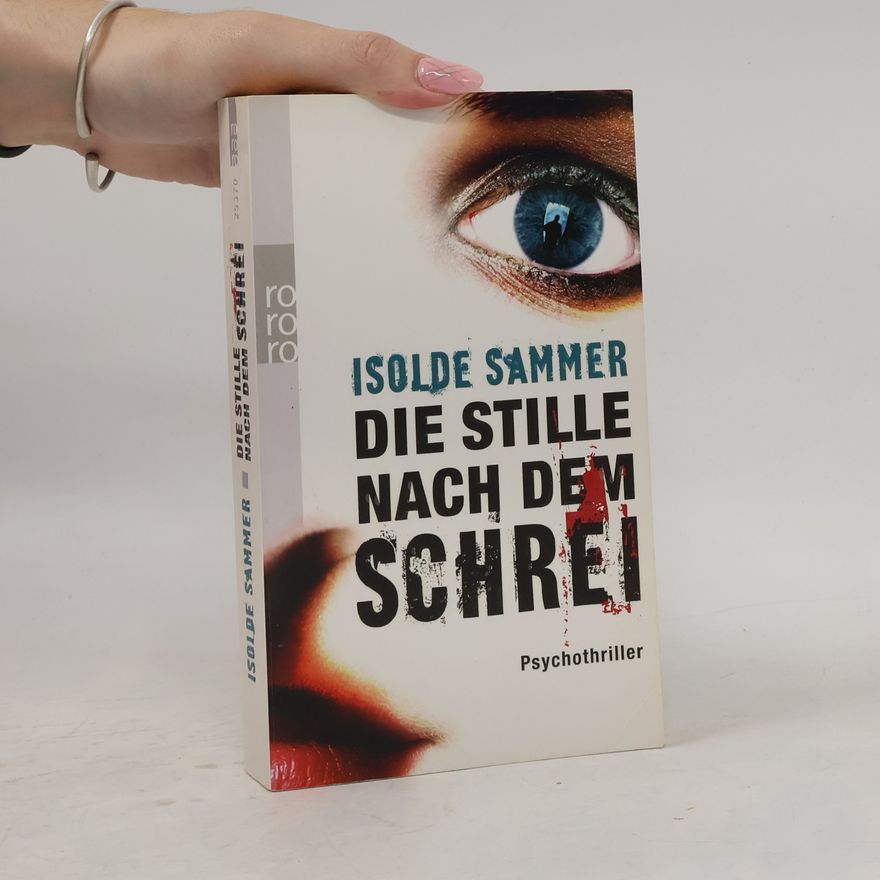 Isolde Sammer Die Stille nach dem Schrei
