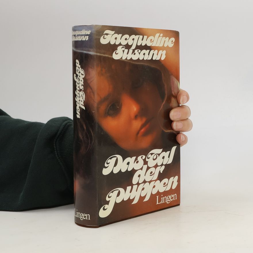 Jacqueline Susann Das Tal der Puppen