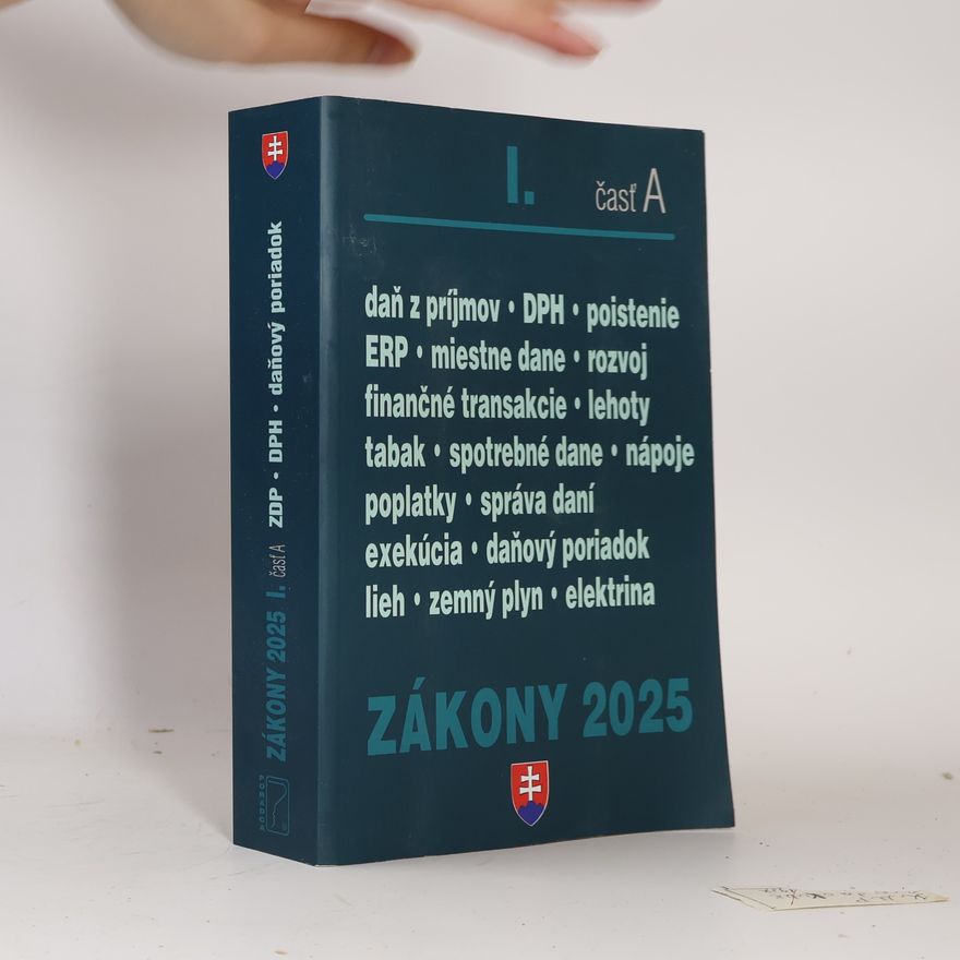 Kolektiv autorů Zákony 2025 I. časť A