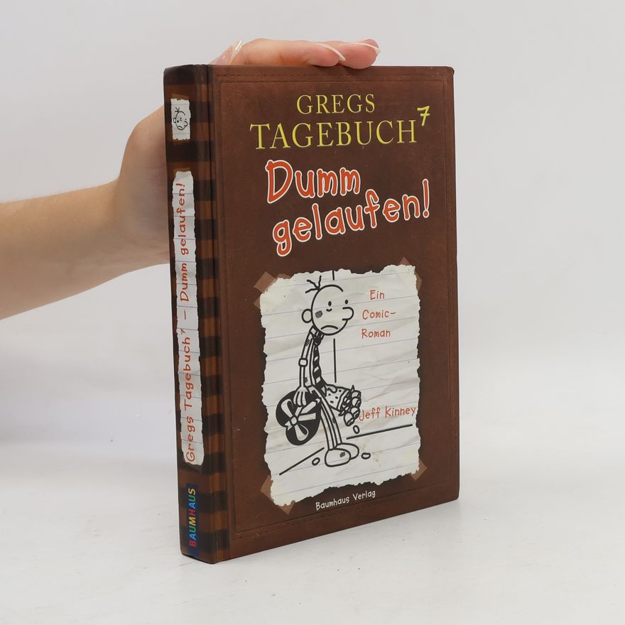 Jeff Kinney 7. Dumm gelaufen!