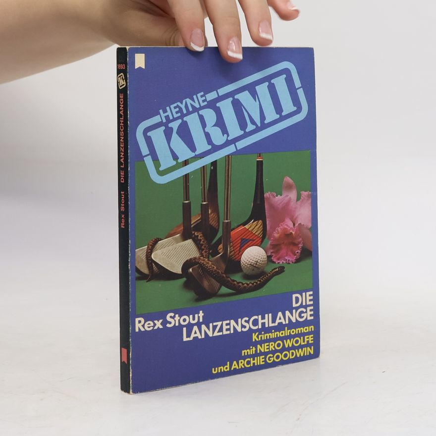 Rex Stout Die Lanzenschlange