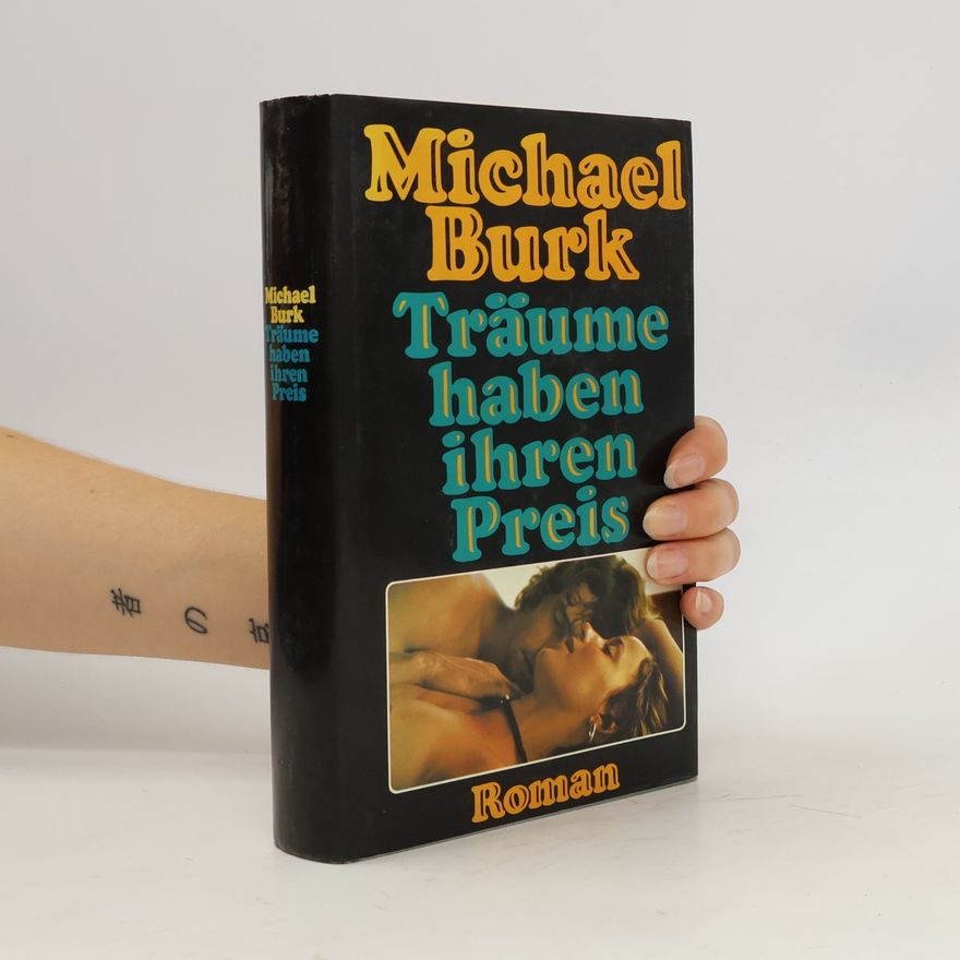 Michael Burk Träume haben ihren Preis