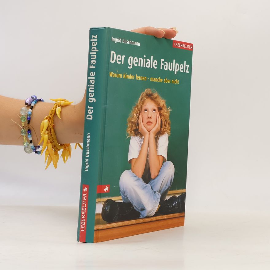 Ingrid Buschmann Der geniale Faulpelz