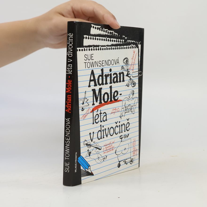 Sue Townsend Adrian Mole. Léta v divočině