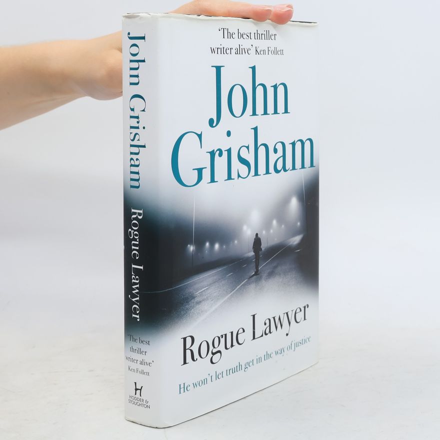 John Grisham Rogue lawyer