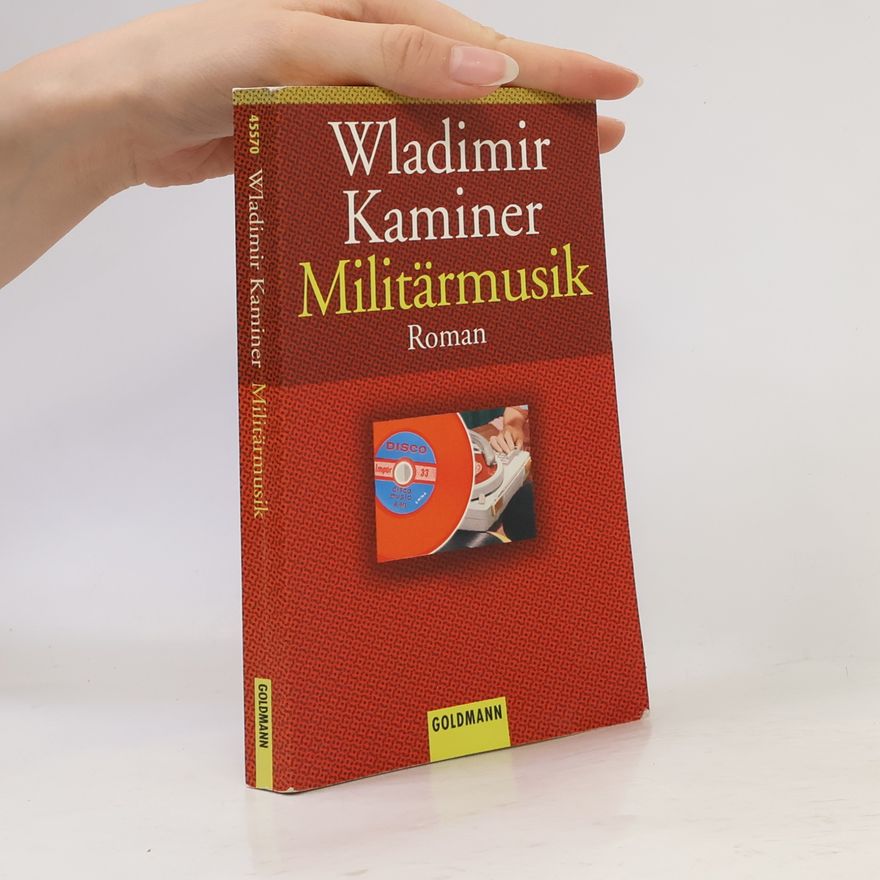 Wladimir Kaminer Militärmusik