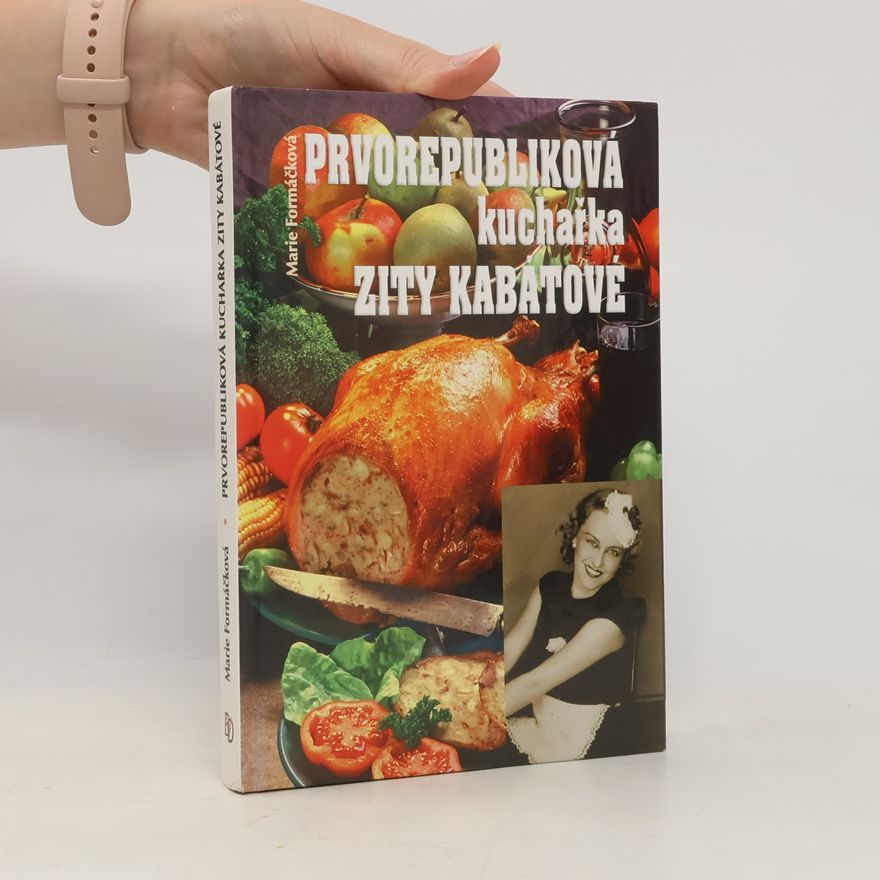 Zita Kabátová Prvorepubliková kuchařka Zity Kabátové