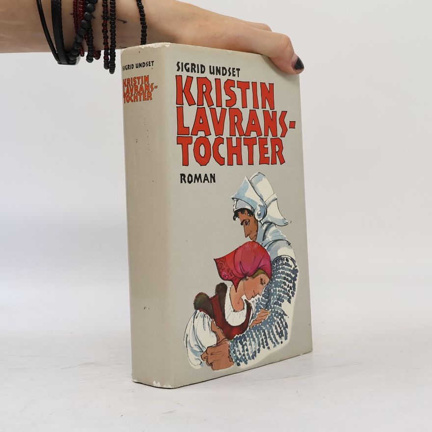 Sigrid Undset Kristin Lavranstochter