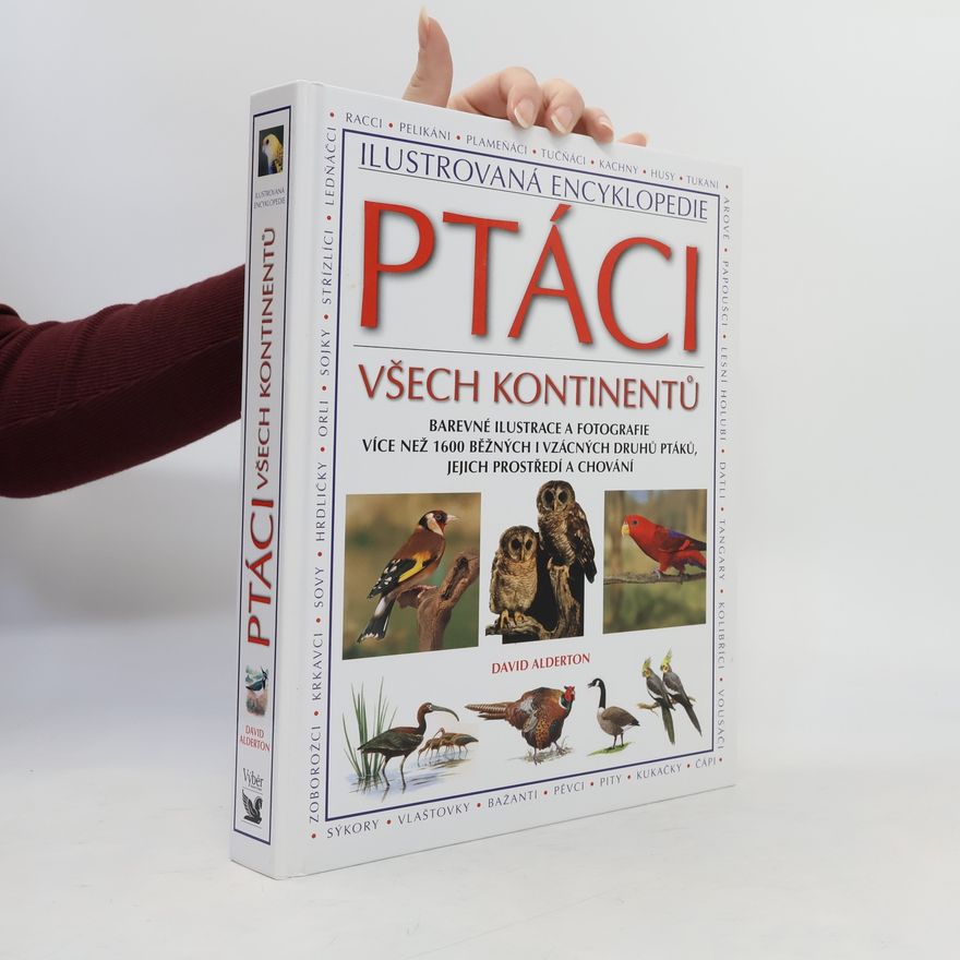 Peter Barrett Ptáci všech kontinentů. Barevné ilustrace a fotografie více než 1600 běžných i vzácných druhů ptáků, jejich prostředí a chování