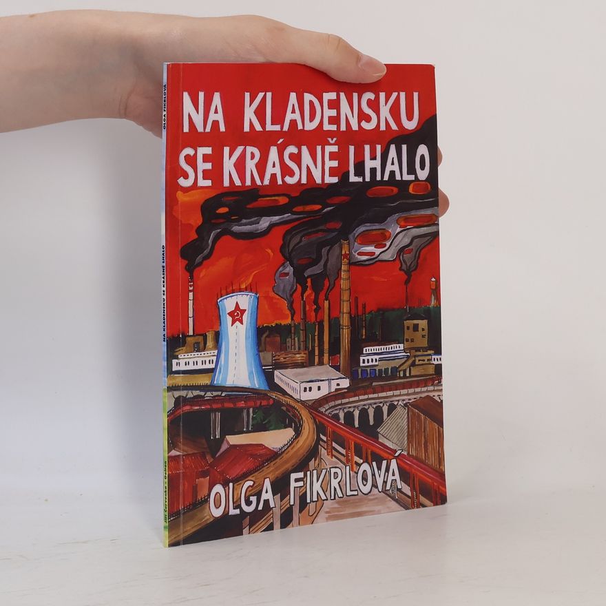 Olga Fikrlová Na Kladensku se krásně lhalo