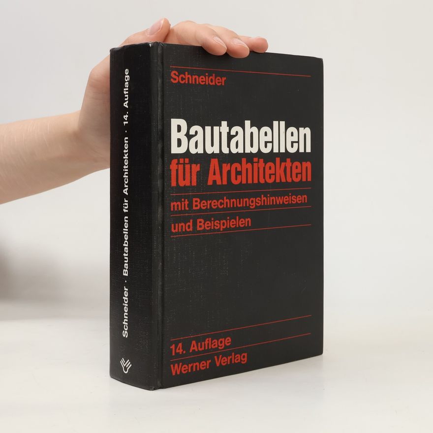 Jürgen Schneider Bautabellen für Architekten - 14. Auflage