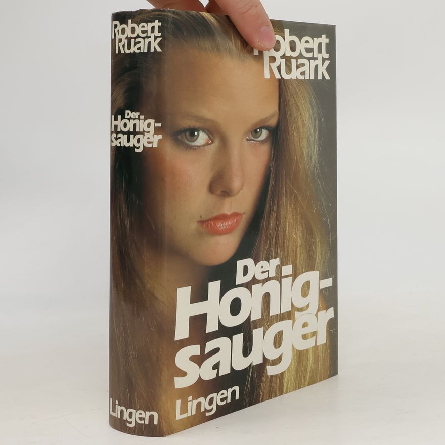 Robert Ruark Der Honigsauger
