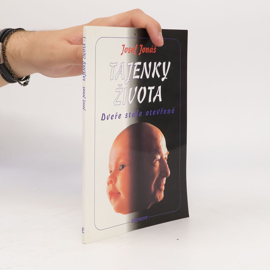 Josef Jonáš Tajenky života. Dveře stále otevřené