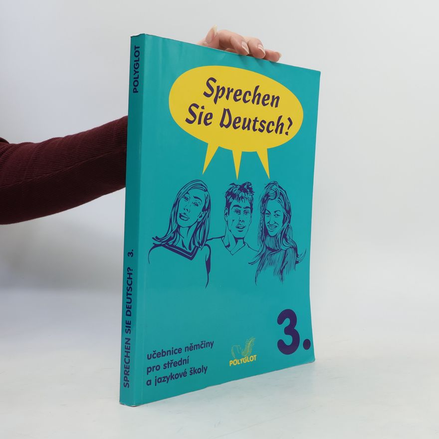 Doris Dusilová Sprechen Sie Deutsch? : učebnice němčiny pro střední a jazykové školy. 3. díl