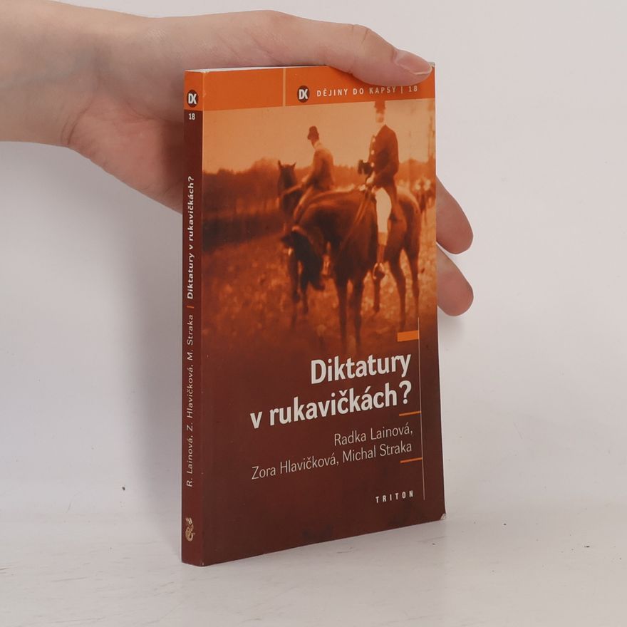 Radka Lainová Diktatury v rukavičkách?