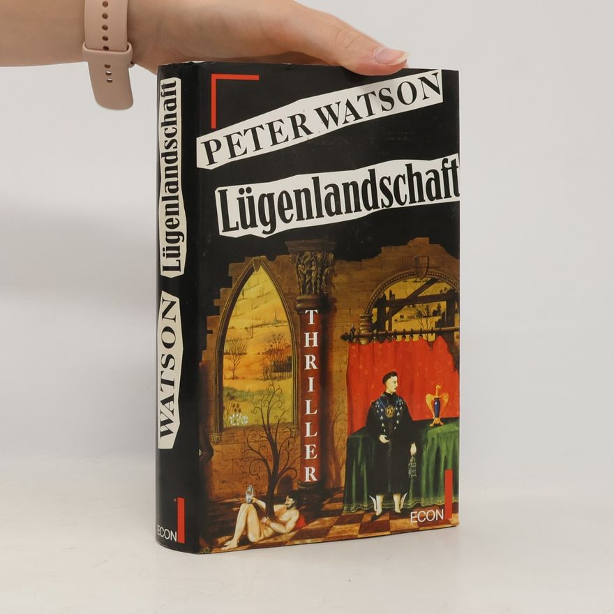 Peter Watson Lügenlandschaft
