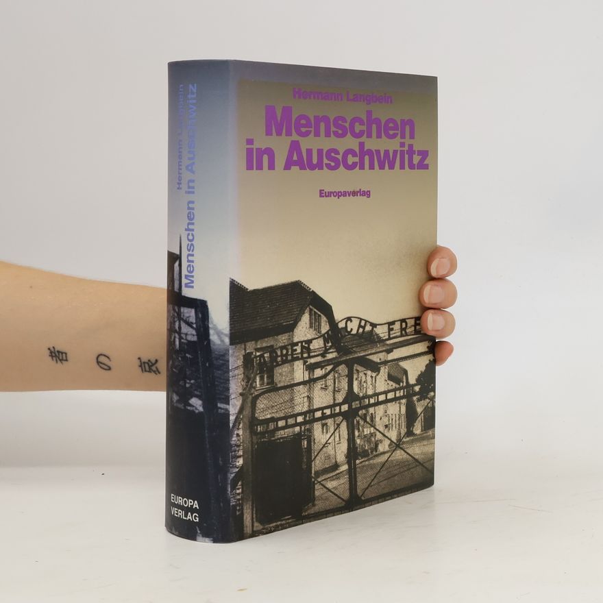 Hermann Langbein Menschen in Auschwitz