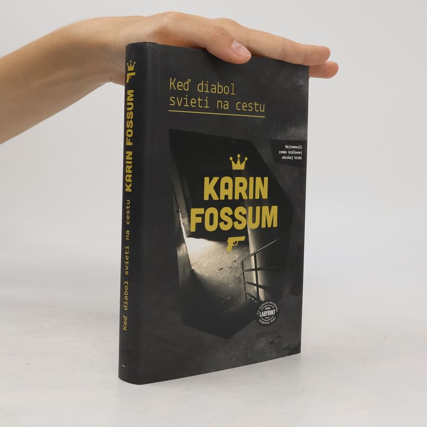 Karin Fossum Keď diabol svieti na cestu