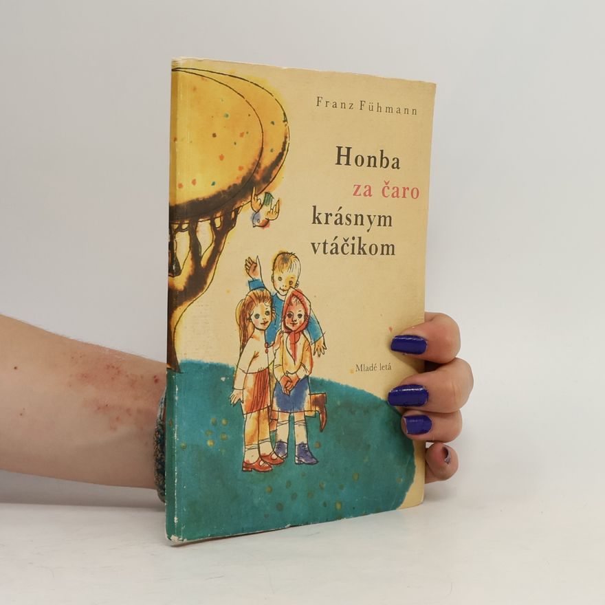 Franz Fühmann Honba za čaro krásnym vtáčikom
